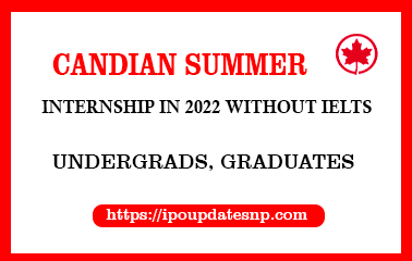 Canadian Summer Internships in 2022 Without IELTS